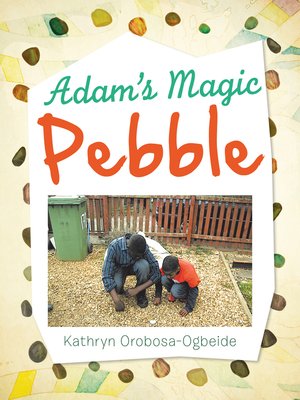 cover image of Adam'S Magic Pebble